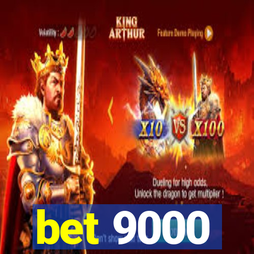 bet 9000